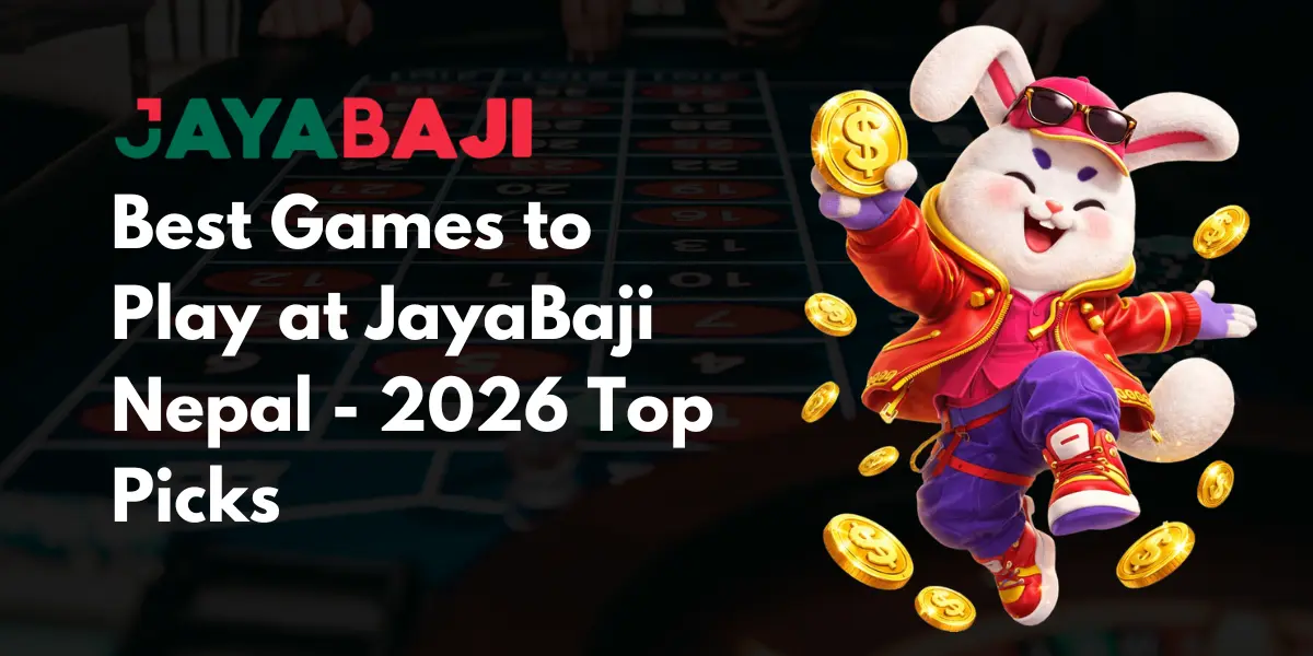 Best Games to Play at JayaBaji Nepal - 2026 Top Picks